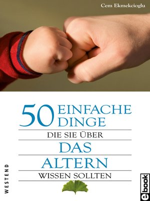 cover image of 50 einfache Dinge Die Sie über das Altern wissen sollten